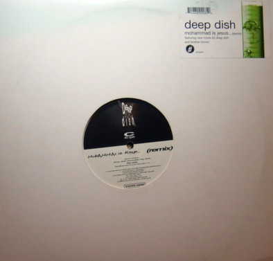 Deep Dish - Mohammad Is Jesus (Remix) | Deep Dish Records (DDR 008)