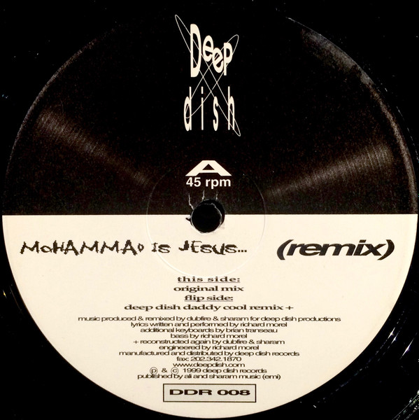Deep Dish - Mohammad Is Jesus (Remix) | Deep Dish Records (DDR 008) - 3 Deep Dish - Mohammad Is Jesus (Remix) | Deep Dish Records (DDR 008) - 3