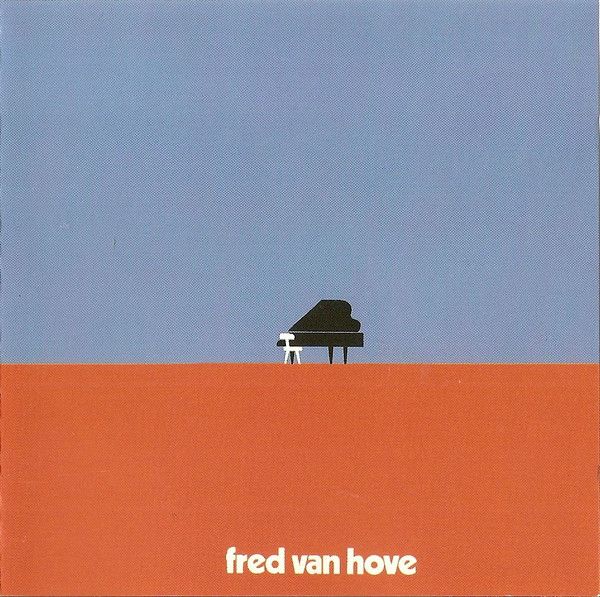 Fred Van Hove - Complete Vogel Recordings | Atavistic (UMS/ALP229CD)