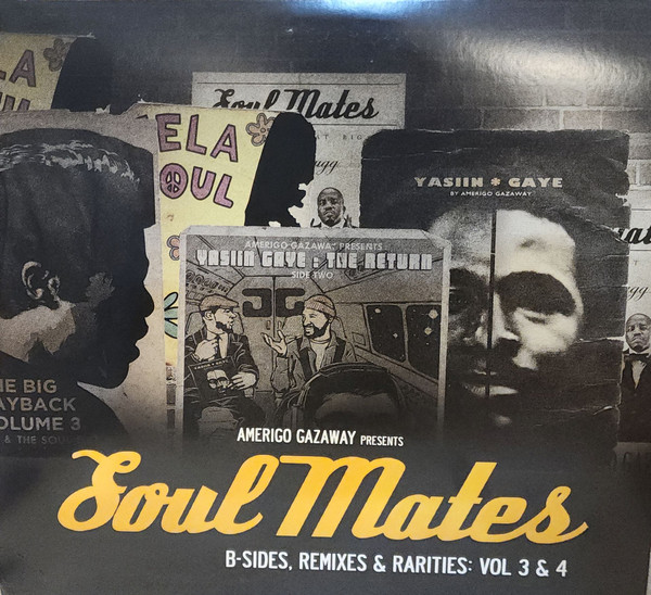 Amerigo Gazaway - Soul Mates : B-Sides, Remixes, Rarities: Vol. 3 & 4 | Soul Mates Records (SOULMATES)