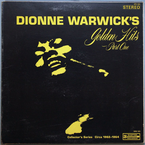 Dionne Warwick - Dionne Warwick's Golden Hits - Part One | Scepter Records (SPS 565)