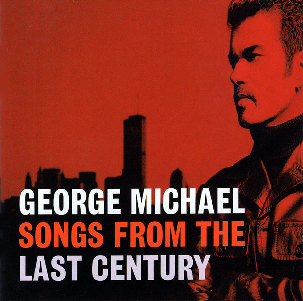 George Michael - Songs From The Last Century | Virgin (7243 8 48740 2 5)