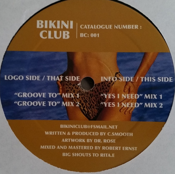 C. Smooth - Groove To / Yes I Need | Bikini Club (BC 001)