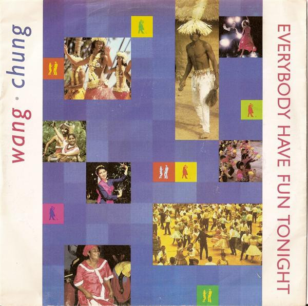 Wang Chung - Everybody Have Fun Tonight | Geffen Records (928 562-7)