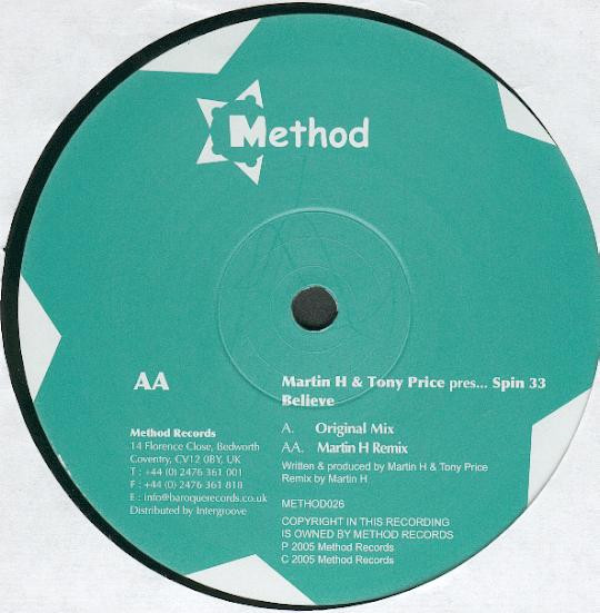 Martin H & Tony Price pres... Spinn:33 - Believe | Method Records (METHOD026) - 3 Martin H & Tony Price pres... Spinn:33 - Believe | Method Records (METHOD026) - 3