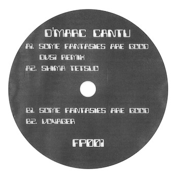 D'Marc Cantu - Some Fantasies Are Good | Forbidden Planet (FP001) - 3 D'Marc Cantu - Some Fantasies Are Good | Forbidden Planet (FP001) - 3