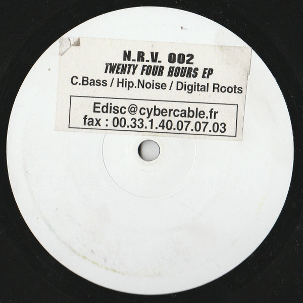 C.Bass / Hip.Noise / Digital Roots - Twenty-Four Hours EP | NRV Records (NRV 002)