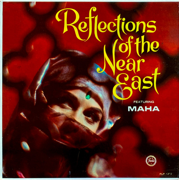 مها عبد الوهاب With The Orchestra Oriental - Reflections Of The Near East | Fiesta (FLP 1372) - main
