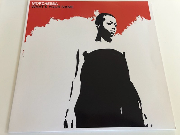 Morcheeba - What's Your Name | China Records (2564-60396-0) - main Morcheeba - What's Your Name | China Records (2564-60396-0) - main