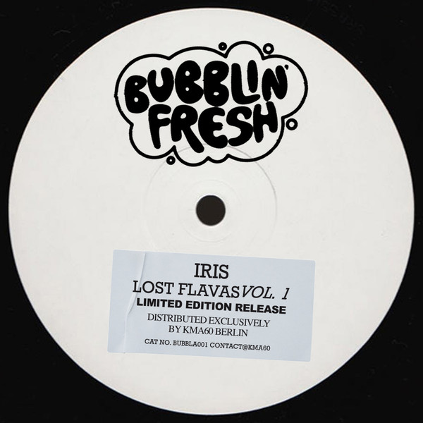 Iris Soundsystem - Lost Flavas Vol. 1 | Bubblin Fresh (BUBBLA001) - main Iris Soundsystem - Lost Flavas Vol. 1 | Bubblin Fresh (BUBBLA001) - main