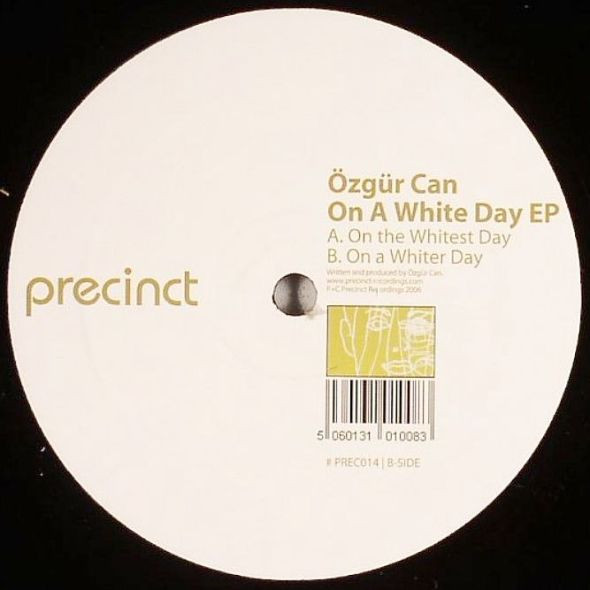 Özgür Can - On A White Day EP | Precinct Recordings (PREC 014)