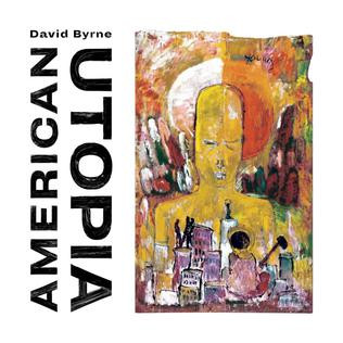 David Byrne - American Utopia | Nonesuch (565710-1)