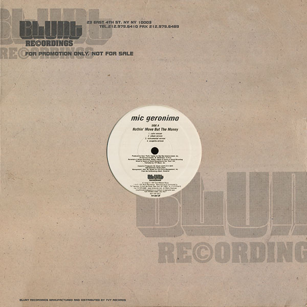 Mic Geronimo - Nothin' Move But The Money | Blunt Recordings (TVT-4931-OP) - main