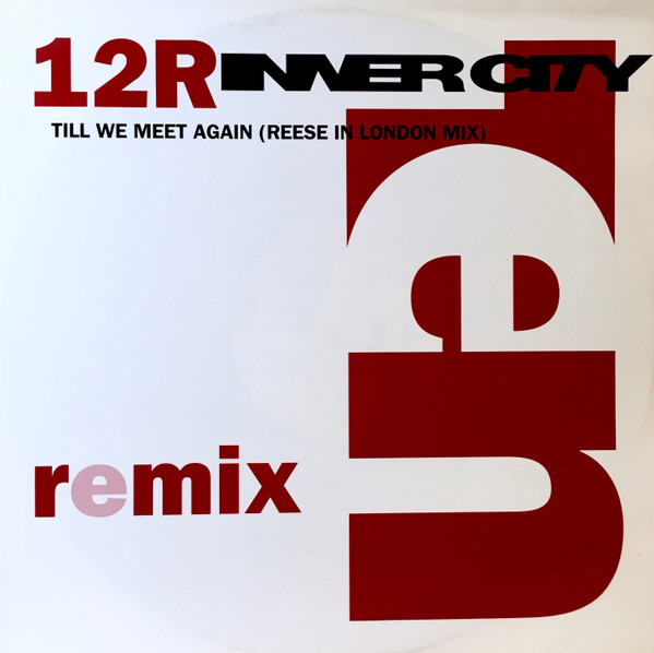Inner City - Till We Meet Again (Remix) | 10 Records (TENR 337) - main Inner City - Till We Meet Again (Remix) | 10 Records (TENR 337) - main