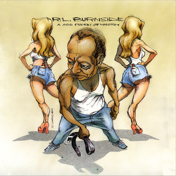 R.L. Burnside - A Ass Pocket Of Whiskey | Matador (OLE 214-1)