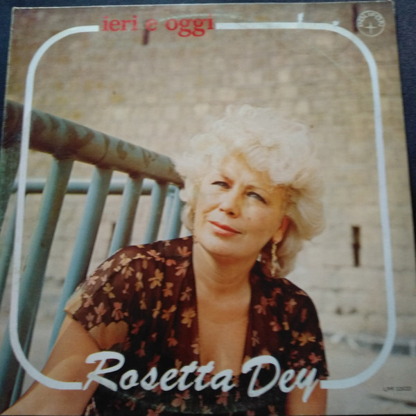 Rosetta Dey - Ieri E Oggi | Polifon (LPF 33020) - main Rosetta Dey - Ieri E Oggi | Polifon (LPF 33020) - main