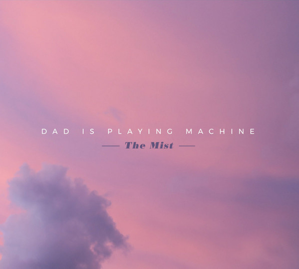 Dad Is Playing Machine - The Mist | Araki (Araki 32) - main
