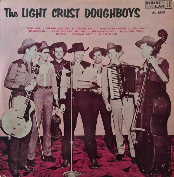 The Light Crust Doughboys - The Light Crust Doughboys | Audio Lab (AL 1525) The Light Crust Doughboys - The Light Crust Doughboys | Audio Lab (AL 1525)