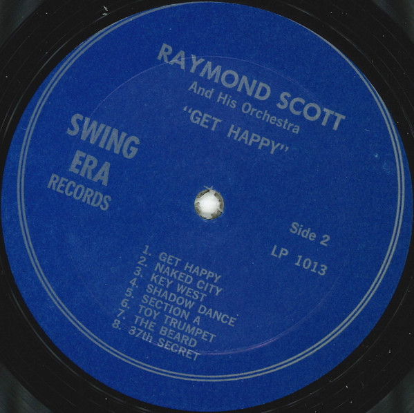 Raymond Scott And His Orchestra - Get Happy | Swing Era Records (LP-1013) - 4