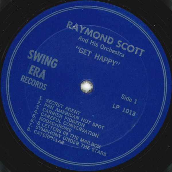 Raymond Scott And His Orchestra - Get Happy | Swing Era Records (LP-1013) - 3