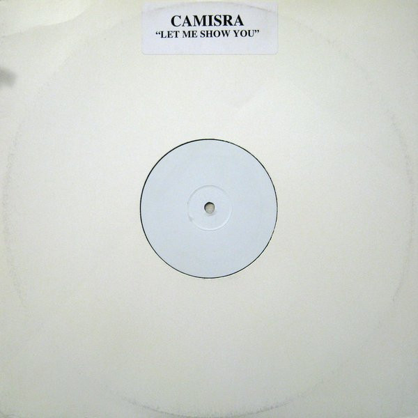 Camisra - Let Me Show You | Not On Label (Camisra) (PS - 002)