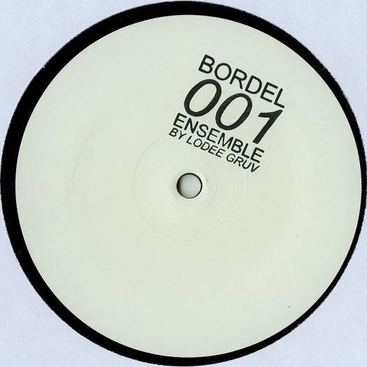 Lodee Gruv - Bordel 001 | Bordel Ensemble (BORDEL001) - 2