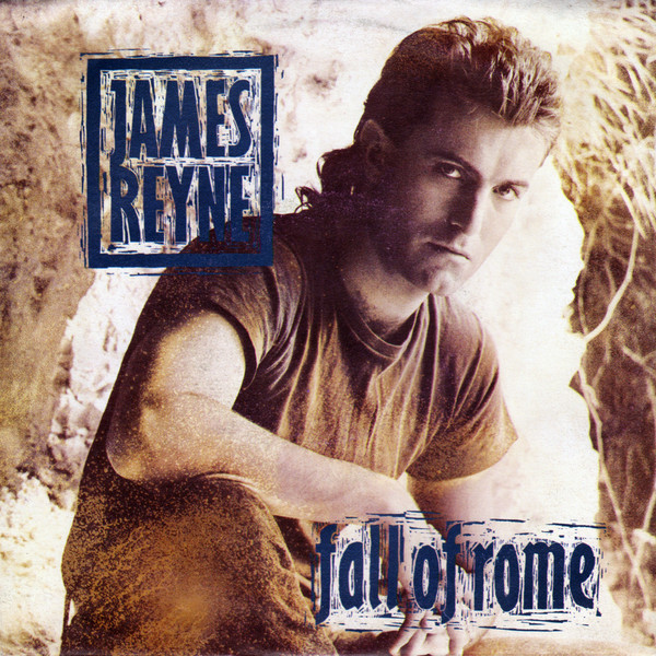 James Reyne - Fall Of Rome | Capitol Records (06 2025187) - main James Reyne - Fall Of Rome | Capitol Records (06 2025187) - main