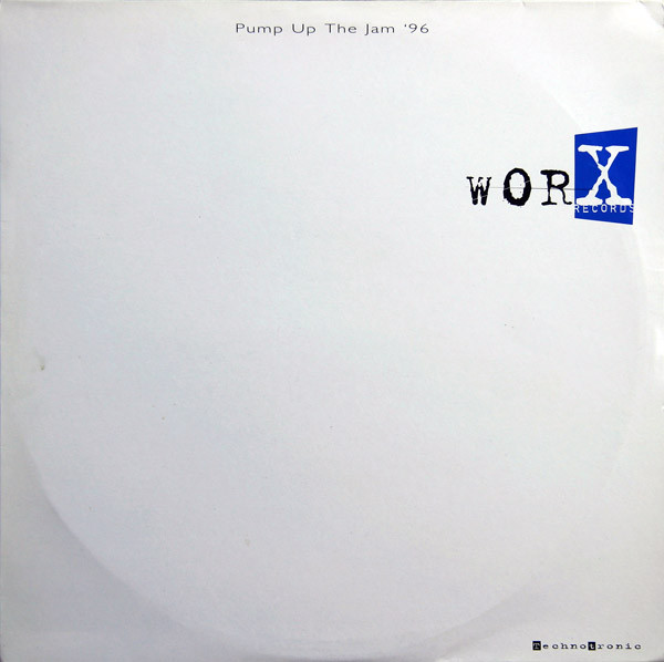 Technotronic - Pump Up The Jam '96 | Worx Records (WORX T 004 P) - main