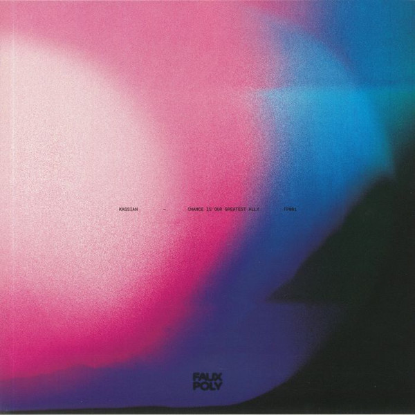 Kassian - Chance Is Our Greatest Ally | Faux Poly (FP 001) - 2 Kassian - Chance Is Our Greatest Ally | Faux Poly (FP 001) - 2