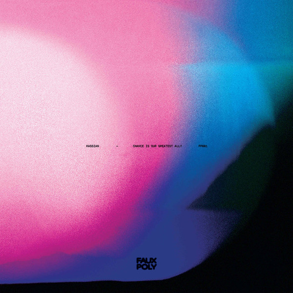 Kassian - Chance Is Our Greatest Ally | Faux Poly (FP 001)