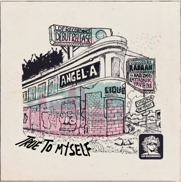Angel-A - True To Myself | LDF Recordings (LDFR001) - 2 Angel-A - True To Myself | LDF Recordings (LDFR001) - 2