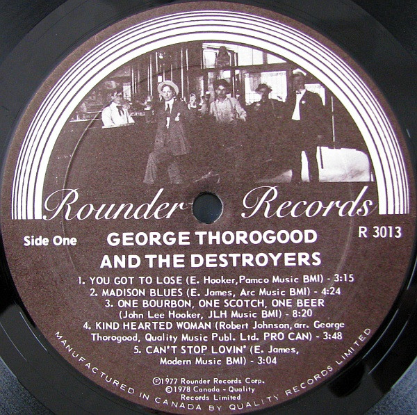George Thorogood & The Destroyers - George Thorogood And The Destroyers | Rounder Records (R 3013) - 3