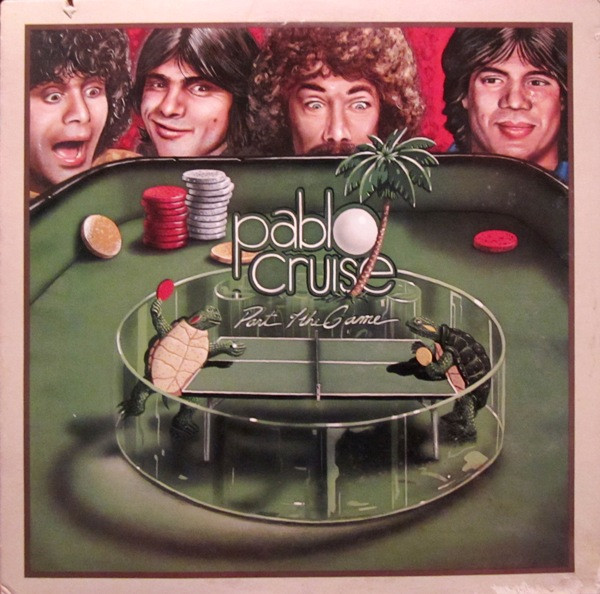 Pablo Cruise - Part Of The Game | A&M Records (SP-3712)