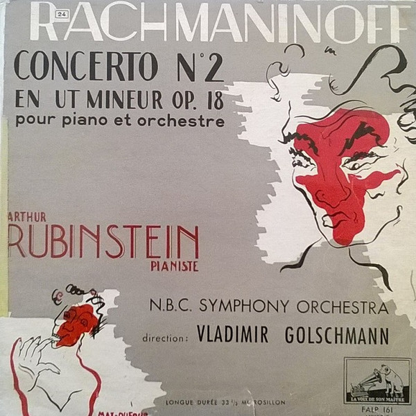 Sergei Vasilyevich Rachmaninoff , Arthur Rubinstein , NBC Symphony Orchestra • Vladimir Golschmann - Concerto No. 2 In C Minor, Op. 18 | La Voix De Son Maître (FALP 161) - main