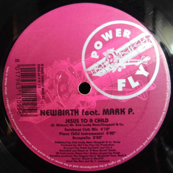 Newbirth Feat. Marco Pertusati - Jesus To A Child | Power Fly (PF 9453) - 2 Newbirth Feat. Marco Pertusati - Jesus To A Child | Power Fly (PF 9453) - 2