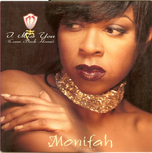 Monifah - I Miss You (Come Back Home) | Uptown Records (UPT12 55132) - main