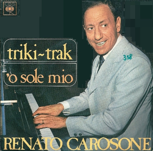 Renato Carosone - Triki-Trak / 'O Sole Mio | CBS (CBS 4255) - main