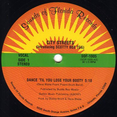 City Streets Introducing Scotty Bee TGG - Dance 'Til You Lose Your Booty | Sounds Of Florida Records (SOF-1005) - main