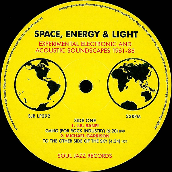 Various - Space, Energy & Light (Experimental Electronic And Acoustic Soundscapes 1961-88) | Soul Jazz Records (SJR LP392) - 3