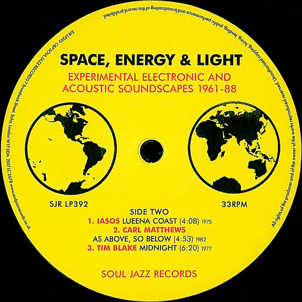 Various - Space, Energy & Light (Experimental Electronic And Acoustic Soundscapes 1961-88) | Soul Jazz Records (SJR LP392) - 4