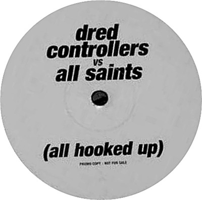 Dred Controllers Vs Destiny's Child / Dred Controllers Vs All Saints - Survivor / All Hooked Up | Not On Label (DC 06)