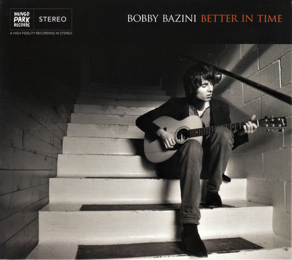 Bobby Bazini - Better In Time | Mungo Park Records (MUNCD-9310)