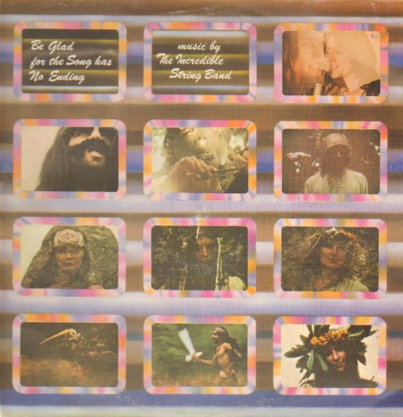 The Incredible String Band - Be Glad For The Song Has No Ending | Island Records (ILPS 9140) - main