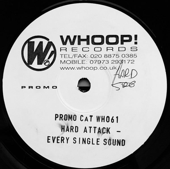 Hard Attack - Every Single Sound | Whoop! Records (WHO61) - main Hard Attack - Every Single Sound | Whoop! Records (WHO61) - main