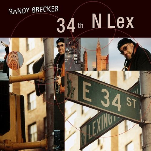 Randy Brecker - 34th N Lex | ESC Records (ESC/EFA 03684-2) - main