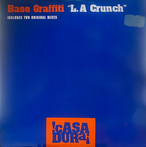 Base Graffiti - L.A. Crunch | Casa Dura (CASA 003) - main