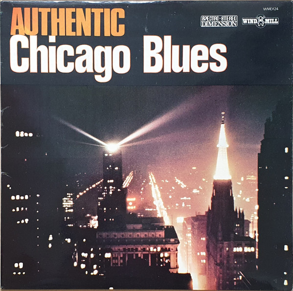 Various - Authentic Chicago Blues | Windmill (WMD 124)