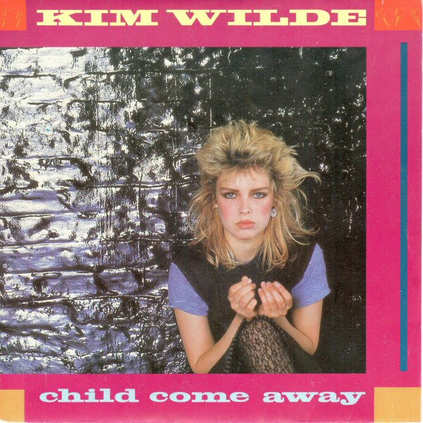Kim Wilde - Child Come Away | RAK (2C 008-64958)