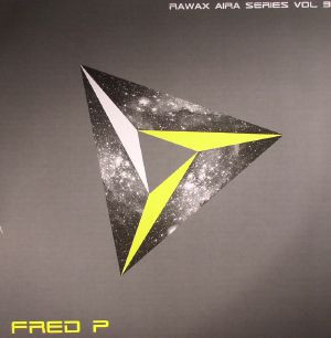Fred P. - Rawax Aira Series Vol 3 | Rawax (AIRA 003)