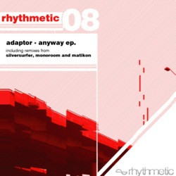 Adaptor - Anyway EP | Rhythmetic (rhythmetic 08)